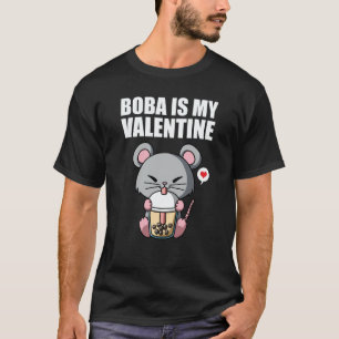 Boba Tea is My Valentine Rat Anti Valentines Day T-Shirt