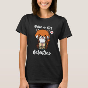 Boba Tea is My Valentine Red Panda Anti Valentines T-Shirt