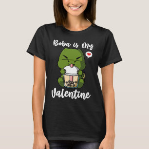 Boba Tea is My Valentine T Rex Dinosaur Anti Valen T-Shirt