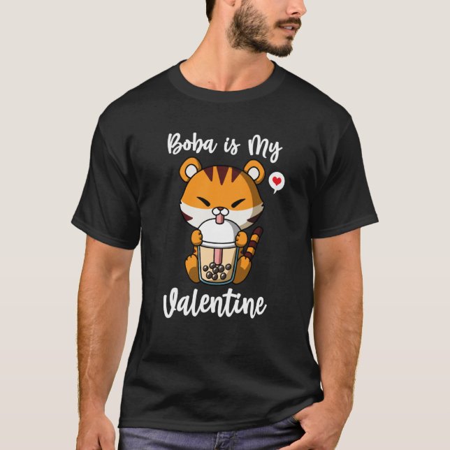 Boba Tea is My Valentine Tiger Anti Valentines Day T-Shirt (Front)