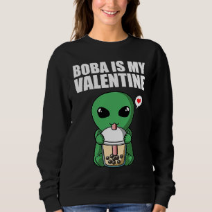 Boba Tea is My Valentine UFO Alien Anti Valentines Sweatshirt