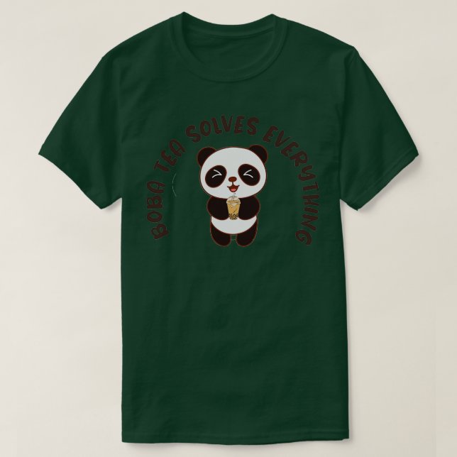 Boba Tea Solves Everything with Cute Panda T-Shirt (Design Front)