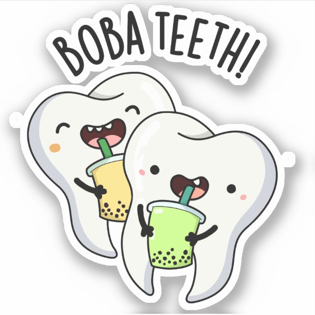 Boba Teeth Funny Boba Tea Pun  (Front)