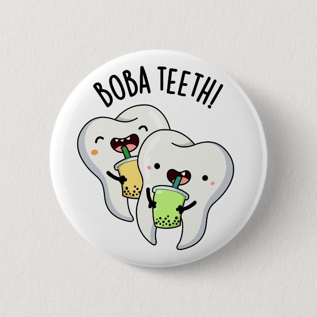 Boba Teeth Funny Boba Tea Pun  6 Cm Round Badge (Front)