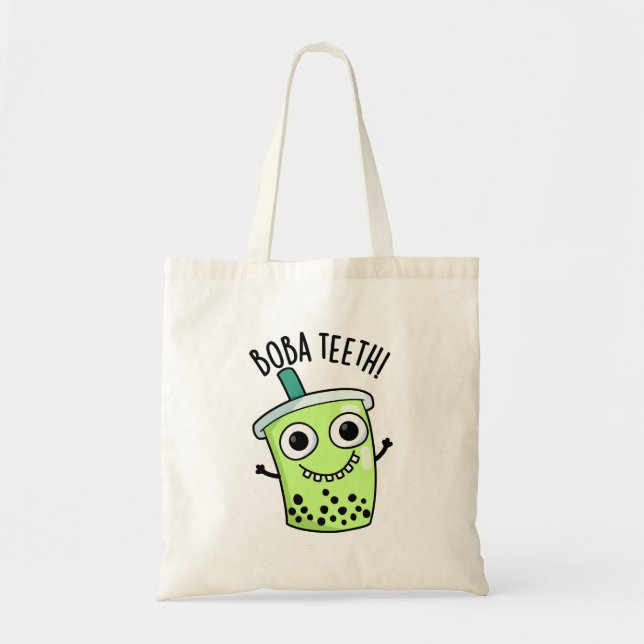 Boba Teeth Funny Boba Tea Pun  Tote Bag (Front)
