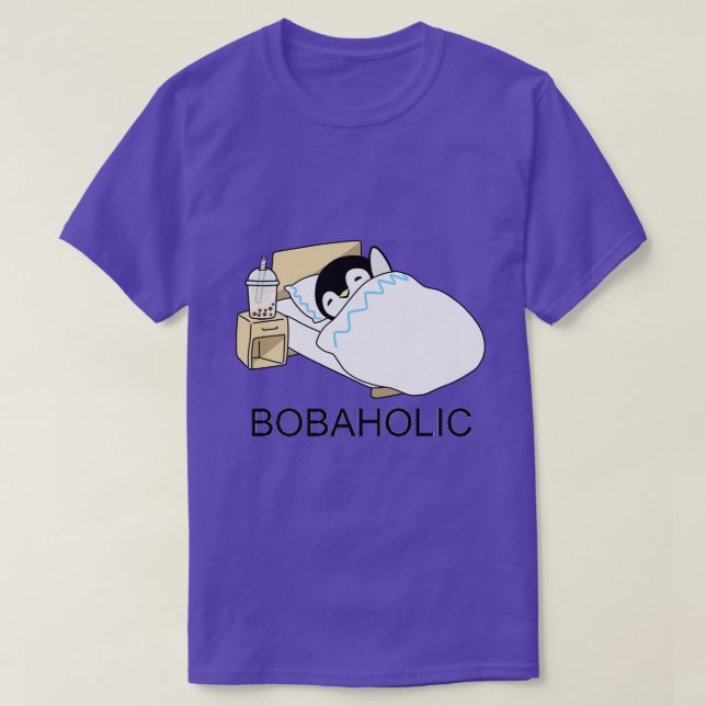 Bobaholic Little Penguin g in Bed with some Boba T-Shirt (Design Front)