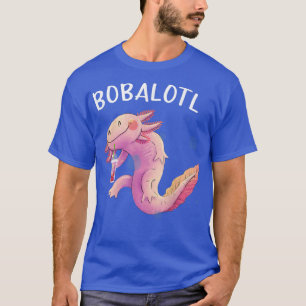Bobalotl Aolotl Cute aolotl Lotl Funny Boba Tea L T-Shirt