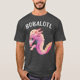 Bobalotl Aolotl Cute aolotl Lotl Funny Boba Tea L T-Shirt