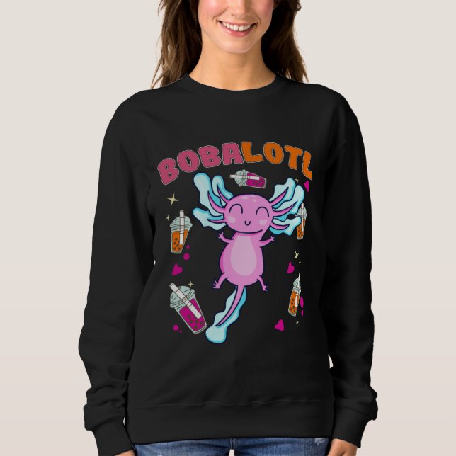 Bobalotl Axolotl Boba Tea Bubble Milk  8 Sweatshirt (Front)