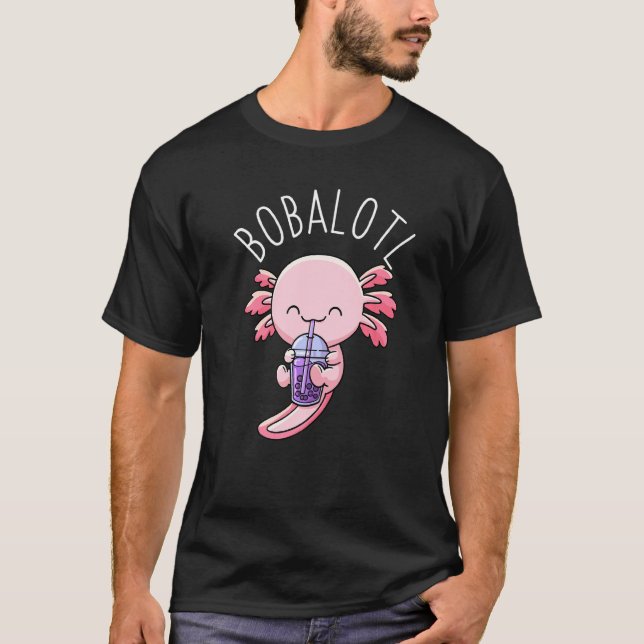 Bobalotl Axolotl Boba Tea Bubble Milk  T-Shirt (Front)