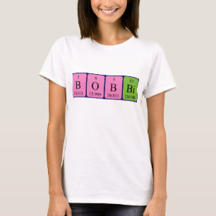 Bobbi periodic table name shirt