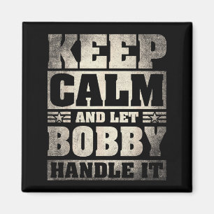 Bobby Name Shirt D Bobby First Name Magnet