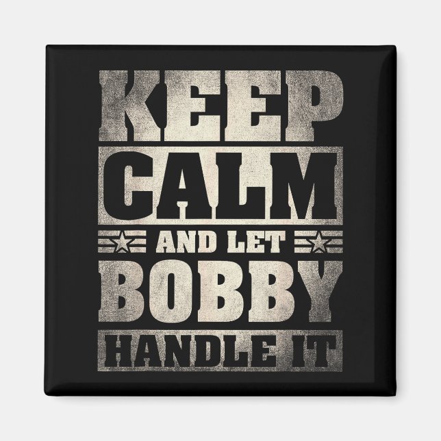 Bobby Name Shirt D Bobby First Name  Magnet (Front)