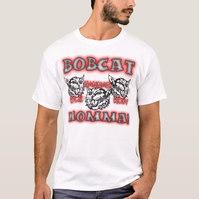 Bobcat Momma T-Shirt (Front)