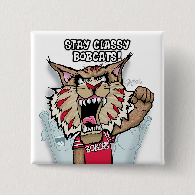 Bobcats "Stay Classy" pin (Front)