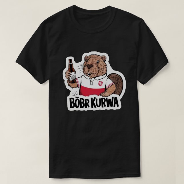 Bóbr Kurwa T-Shirt (Design Front)