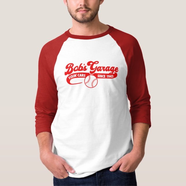 Bobs Garage Baseball team T-Shirt (Front)