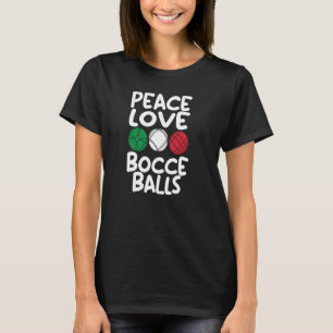 Bocca Ball Player Bocce Game Italian Bowling Boce T-Shirt