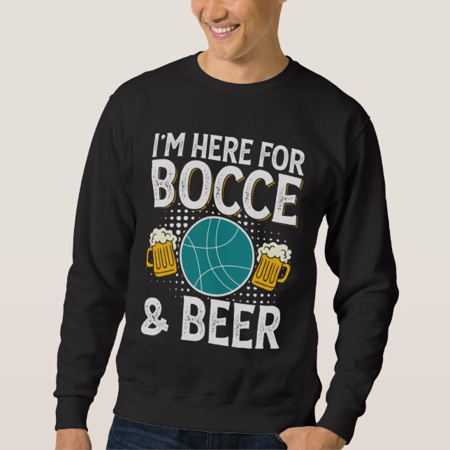 Bocce Ball Bocce Player  13 Sweatshirt (Front)
