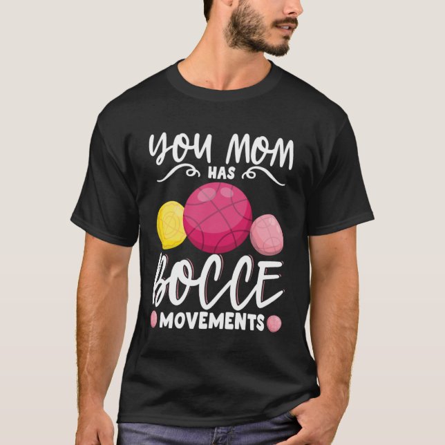 Bocce Ball Bocce Player  7 T-Shirt (Front)