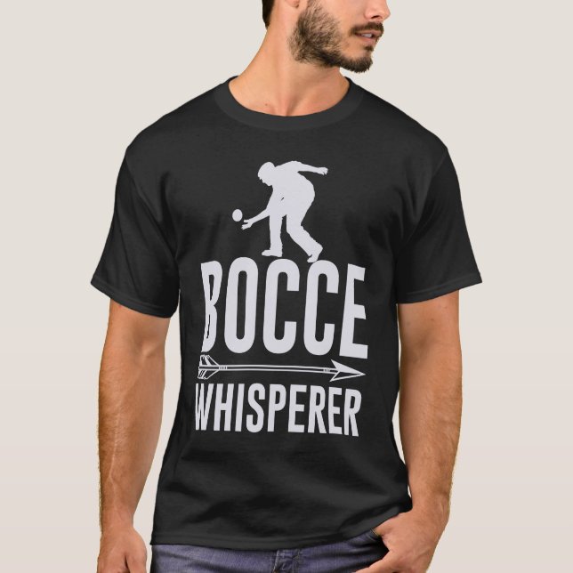 Bocce Ball Player for Petanque Game T-Shirt (Front)