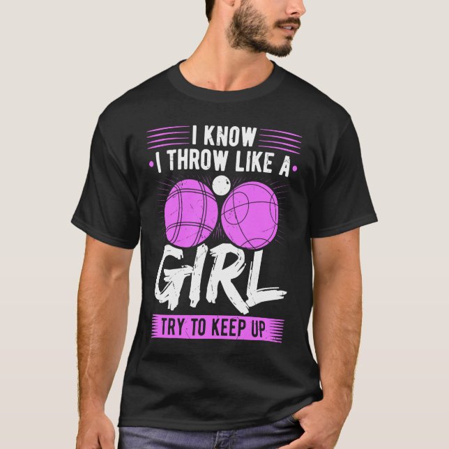 Bocce Ball Throw Like A Girl Boccia Player T-Shirt (Front)