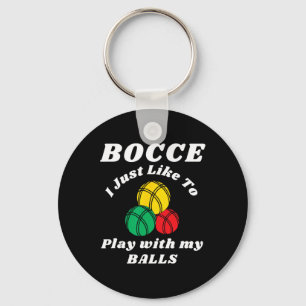 Bocce Byll Player Fun Humours Saying Key Ring