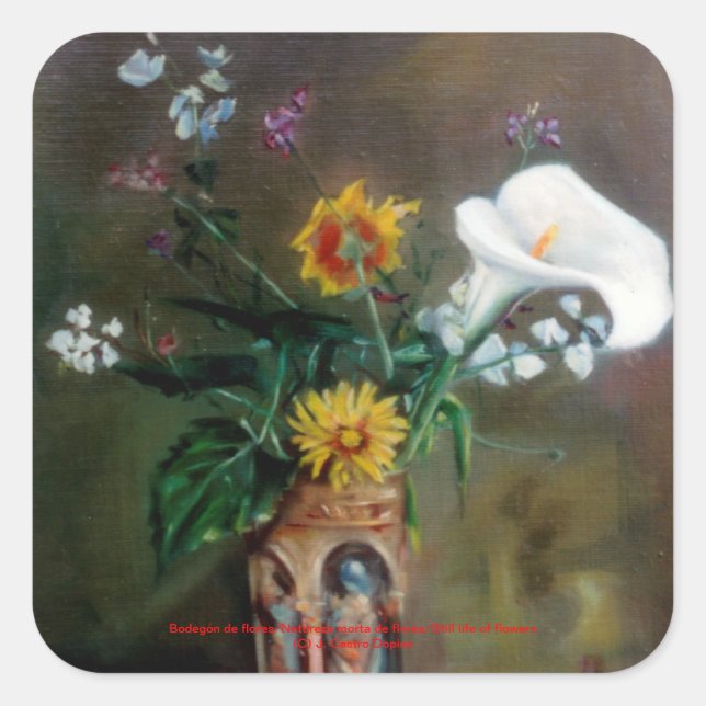 Bodegón de flores/Still life of flowers Square Sticker (Front)