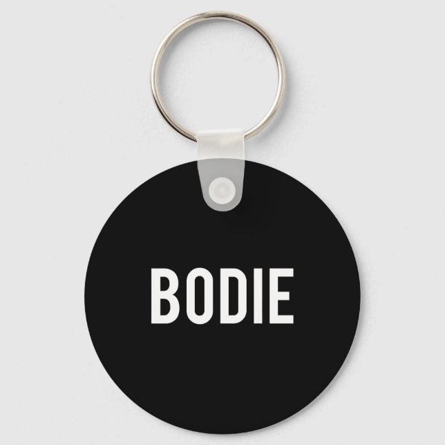 Bodie - Cool New Funny Name Fan Gift Tee  Key Ring (Front)