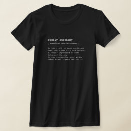 bodily autonomy definition  T-Shirt