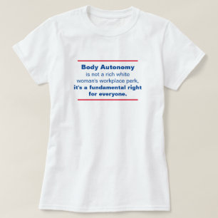 Body Autonomy is a Fundamental Right T-Shirt