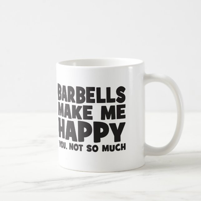 "Body Building" Humour - Barbells Make Me Happy Coffee Mug (Right)