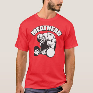 "Body building" Humour - MEATHEAD T-Shirt