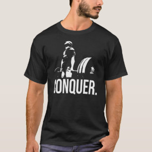 "Body building" Motivation - CONQUER T-Shirt