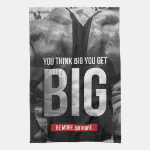 "Body building" Motivation - Think Big, Get Big Tea Towel