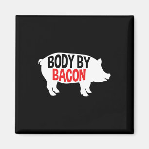 Body By Bacon Low Carb High Fat Ketogenic Diet Fat Magnet