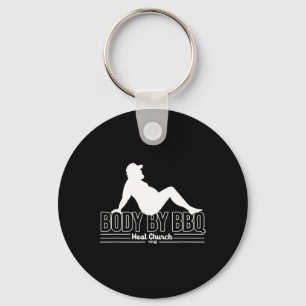 Body By Bbq Meat By Church Byrbecue Daddy Funny Co Key Ring