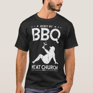 Body By Bbq Meat Church Bbq - Bbq Enthusiasm 1 T-Shirt