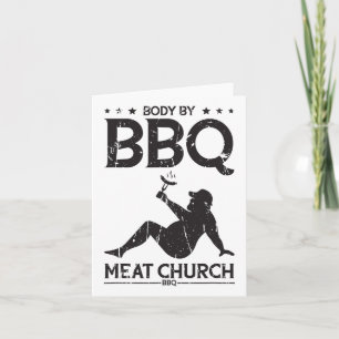 Body By Bbq Meat Church Bbq - Bbq Enthusiasm  Card