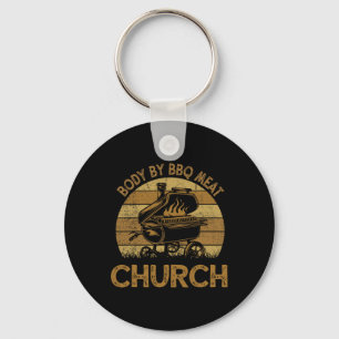 Body By Bbq Meat Church Funny Byrbeque Chef Dad Key Ring