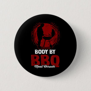 Body By Bbq Meat Church Grilling Grill Smoking Bbq 6 Cm Round Badge