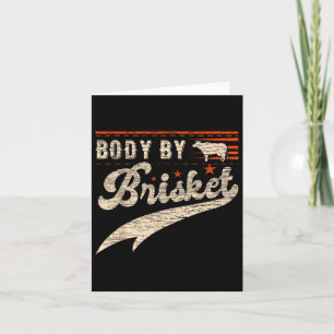 Body By Brisket Bbq For Men And Woman Steak Grill  Card