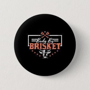 Body By Brisket Bbq Funny Cow  6 Cm Round Badge