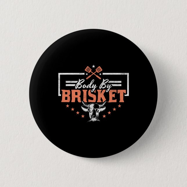 Body By Brisket Bbq Funny Cow  6 Cm Round Badge (Front)