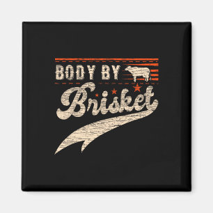 Body By Brisket Bbq  Magnet
