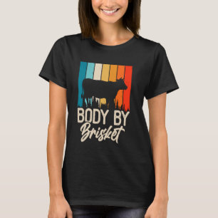 Body by Brisket BBQ T-Shirt