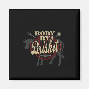 Body By Brisket Body By Brisket Byckyard Cookout B Magnet