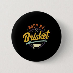 Body By Brisket Byckyard Cookout Bbq Grill 1  6 Cm Round Badge