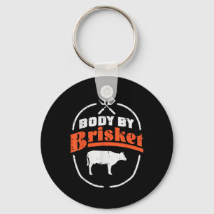 Body By Brisket Funny Bbq Barbecue Meat Grill Men Key Ring