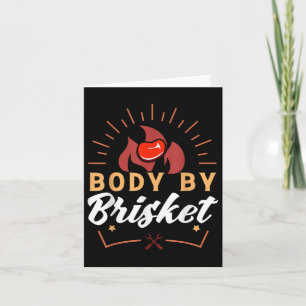 Body By Brisket Funny Bbq Smoker Barbecue Gift _2 Card